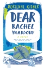 Image for Dear Rachel Maddow: A Novel