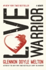 Image for Love Warrior : A Memoir