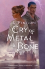 Image for Cry of Metal &amp; Bone: Earthsinger Chronicles, Book 3