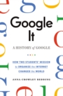 Image for Google it: a history of Google