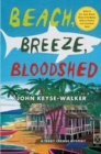 Image for Beach, Breeze, Bloodshed: A Teddy Creque Mystery