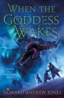 Image for When the Goddess Wakes: Book 3 of the Ring-Sworn Trilogy
