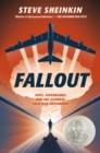 Image for Fallout  : spies, superbombs, and the ultimate Cold War showdown