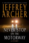 Image for Never Stop on the Motorway