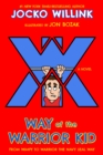 Image for Way of the warrior kid: from wimpy to warrior the Navy SEAL way