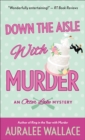 Image for Down the Aisle with Murder: An Otter Lake Mystery