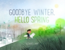 Image for Goodbye winter, hello spring