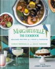 Image for Margaritaville: The Cookbook: Relaxed Recipes For a Taste of Paradise