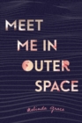 Image for Meet Me in Outer Space