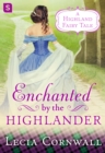 Image for Enchanted by the Highlander