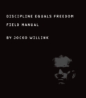 Image for Discipline Equals Freedom: Field Manual