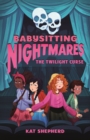 Image for Babysitting Nightmares: The Twilight Curse