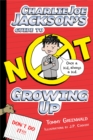 Image for Charlie Joe Jackson&#39;s Guide to Not Growing Up