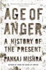 Image for Age of Anger : A History of the Present