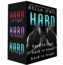 Image for Hard: Hard to Fight, Hard to Break, Hard to Forget