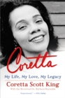 Image for Coretta : My Life, My Love, My Legacy