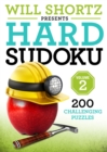 Image for Will Shortz Presents Hard Sudoku Volume 2 : 200 Challenging Puzzles