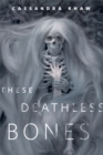 Image for These Deathless Bones: A Tor.com Original