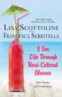 Image for I See Life Through Rose-Colored Glasses