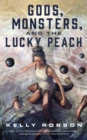 Image for Gods, Monsters, and the Lucky Peach