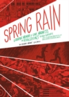 Image for Spring rain  : a graphic memoir of love, madness, and revolutions