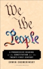 Image for We the People: A Progressive Reading of the Constitution for the Twenty-first Century