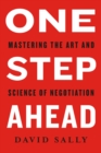Image for One Step Ahead: Mastering the Art and Science of Negotiation