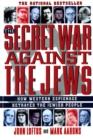 Image for Secret War Against the Jews: How Western Espionage Betrayed The Jewish People