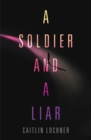 Image for A Soldier and A Liar