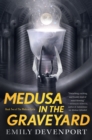 Image for Medusa in the Graveyard: Book Two of the Medusa Cycle