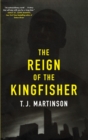 Image for The Reign of the Kingfisher : A Novel