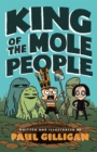 Image for King of the Mole People (Book 1)