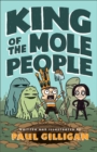 Image for King of the Mole People (Book 1) : book 1]