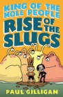 Image for King of the Mole People: Rise of the Slugs