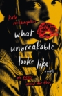 Image for What Unbreakable Looks Like