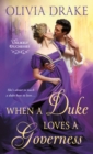 Image for When a Duke Loves a Governess: Unlikely Duchesses