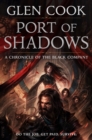 Image for Port of Shadows: A Chronicle of the Black Company