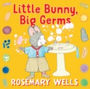 Image for Little Bunny, Big Germs