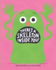 Image for There&#39;s a Skeleton Inside You!