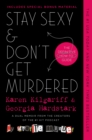Image for Stay Sexy &amp; Don&#39;t Get Murdered: The Definitive How-to Guide