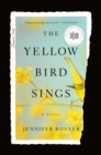 Image for The Yellow Bird Sings : A Novel
