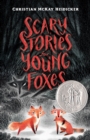 Image for Scary stories for young foxes