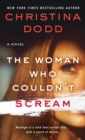 Image for The Woman Who Couldn&#39;t Scream : A Novel