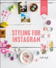 Image for Styling for Instagram : What to Style and How to Style It