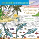 Image for Zendoodle Colorscapes: Enchanting Islands : Romantic Escapes to Color and Display