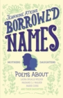 Image for Borrowed Names : Poems About Laura Ingalls Wilder, Madam C.J. Walker, Marie Curie, and Their Daughters