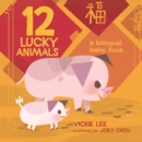 Image for 12 Lucky Animals: A Bilingual Baby Book