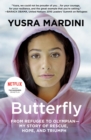 Image for Butterfly: From Refugee to Olympian - My Story of Rescue, Hope, and Triumph