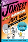 Image for Jokiest Joking Bathroom Joke Book Ever Written . . . No Joke!