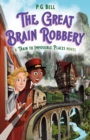 Image for The Great Brain Robbery: A Train to Impossible Places Novel